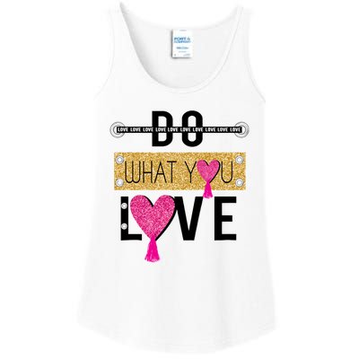 Do What You Love Ladies Essential Tank