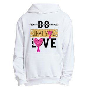 Do What You Love Urban Pullover Hoodie