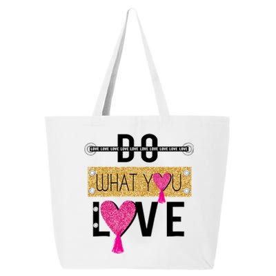 Do What You Love 25L Jumbo Tote