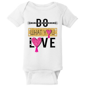 Do What You Love Baby Bodysuit