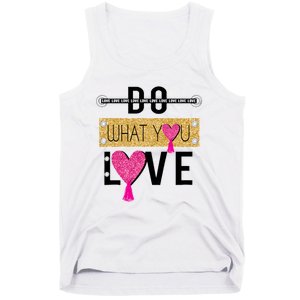 Do What You Love Tank Top