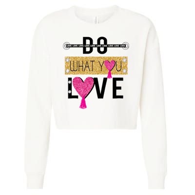 Do What You Love Cropped Pullover Crew