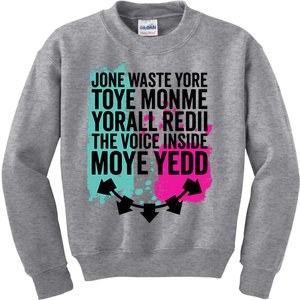 DonT Waste Your Time On Me YouRe Already The Voice Inside Kids Sweatshirt