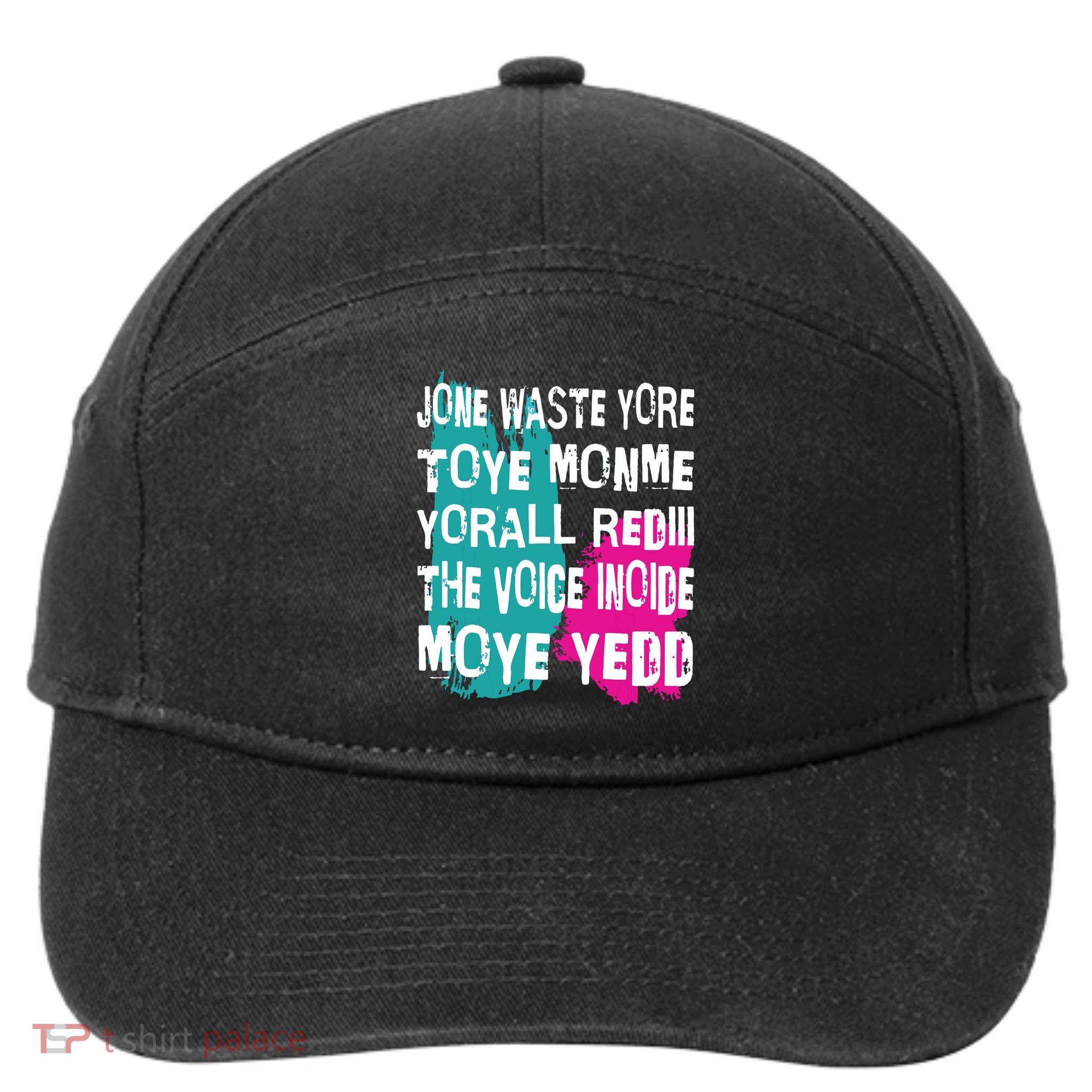 DonT Waste Your Time On Me YouRe Already The Voice Inside 7-Panel Snapback Hat