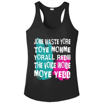 DonT Waste Your Time On Me YouRe Already The Voice Inside Ladies PosiCharge Competitor Racerback Tank