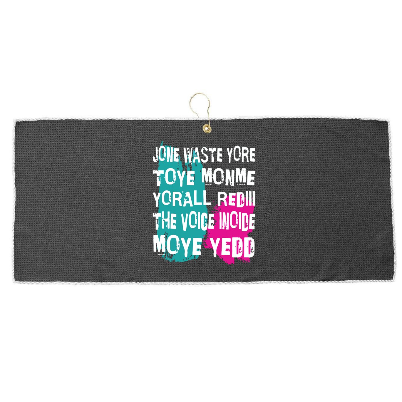 DonT Waste Your Time On Me YouRe Already The Voice Inside Large Microfiber Waffle Golf Towel