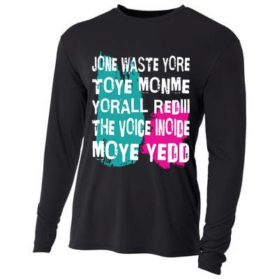 DonT Waste Your Time On Me YouRe Already The Voice Inside Cooling Performance Long Sleeve Crew