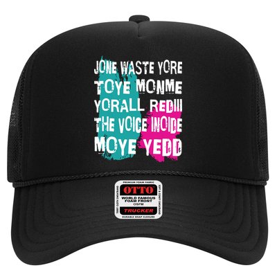 DonT Waste Your Time On Me YouRe Already The Voice Inside Trucker Hat