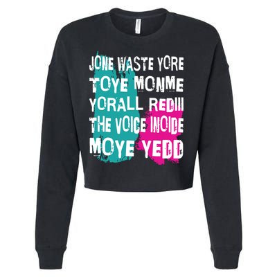 DonT Waste Your Time On Me YouRe Already The Voice Inside Cropped Pullover Crew
