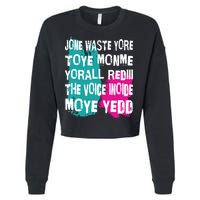DonT Waste Your Time On Me YouRe Already The Voice Inside Cropped Pullover Crew