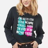 DonT Waste Your Time On Me YouRe Already The Voice Inside Cropped Pullover Crew