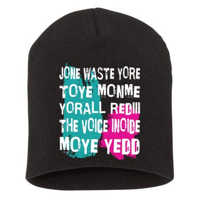 DonT Waste Your Time On Me YouRe Already The Voice Inside Short Acrylic Beanie