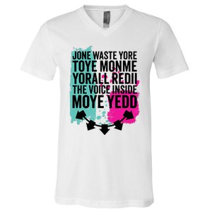 DonT Waste Your Time On Me YouRe Already The Voice Inside V-Neck T-Shirt