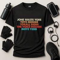 Don't Waste Your Time On Me  Performance Shirt