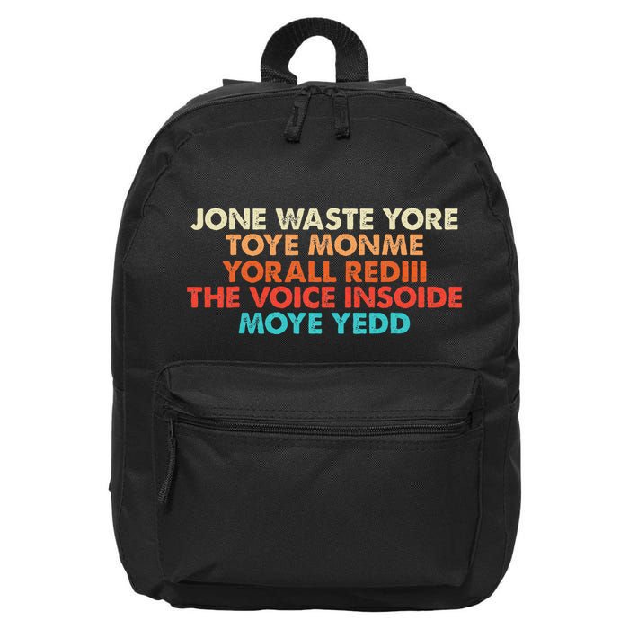 Don't Waste Your Time On Me  16 in Basic Backpack