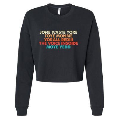 Don't Waste Your Time On Me  Cropped Pullover Crew