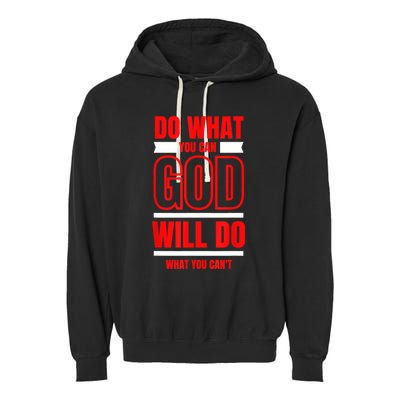DO WHAT YOU CAN GOD WILL DO WHAT YOU CAN'T BLK Garment-Dyed Fleece Hoodie