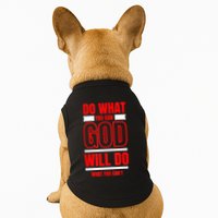 DO WHAT YOU CAN GOD WILL DO WHAT YOU CAN'T BLK Doggie Tank