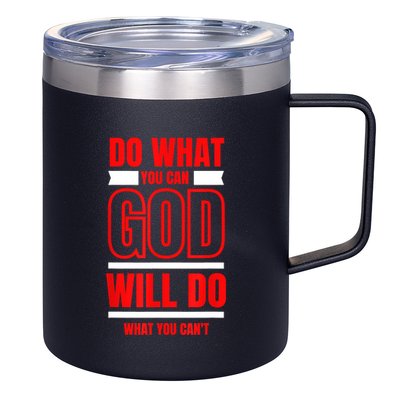 DO WHAT YOU CAN GOD WILL DO WHAT YOU CAN'T BLK 12oz Stainless Steel Coffee Mug