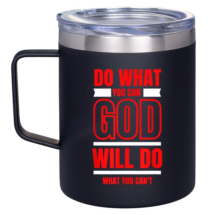 DO WHAT YOU CAN GOD WILL DO WHAT YOU CAN'T BLK 12oz Stainless Steel Coffee Mug