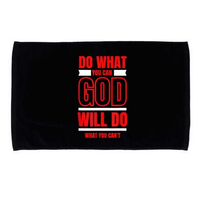 DO WHAT YOU CAN GOD WILL DO WHAT YOU CAN'T BLK Microfiber Hand Towel