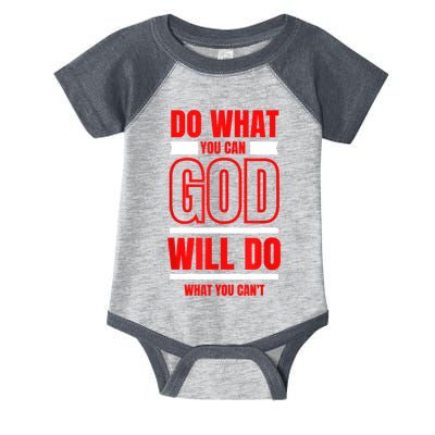 DO WHAT YOU CAN GOD WILL DO WHAT YOU CAN'T BLK Infant Baby Jersey Bodysuit