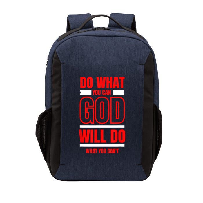 DO WHAT YOU CAN GOD WILL DO WHAT YOU CAN'T BLK Vector Backpack