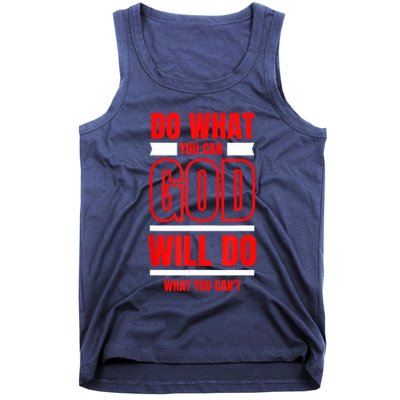 DO WHAT YOU CAN GOD WILL DO WHAT YOU CAN'T BLK Tank Top