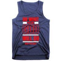 DO WHAT YOU CAN GOD WILL DO WHAT YOU CAN'T BLK Tank Top