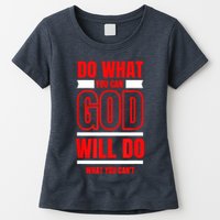 DO WHAT YOU CAN GOD WILL DO WHAT YOU CAN'T BLK Womens T-Shirt