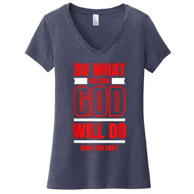 DO WHAT YOU CAN GOD WILL DO WHAT YOU CAN'T BLK Women's V-Neck T-Shirt