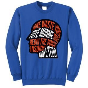 DonT Waste Your Time On Me Voice Inside My Head Graphic Tall Sweatshirt