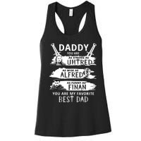 Daddy You Are My Favorite The Last Kingdom Women's Racerback Tank