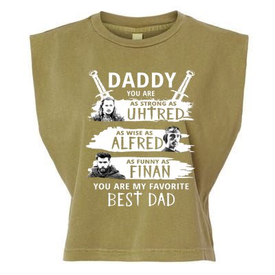 Daddy You Are My Favorite The Last Kingdom Garment-Dyed Women's Muscle Tee