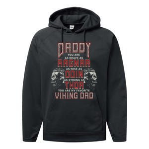 Daddy You Are My Favorite Viking Dad Proud Viking Father Performance Fleece Hoodie