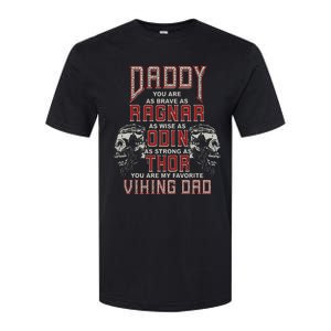 Daddy You Are My Favorite Viking Dad Proud Viking Father Softstyle CVC T-Shirt