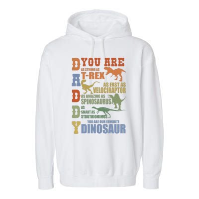 Daddy You Are As Strong As Dinosaur Garment-Dyed Fleece Hoodie