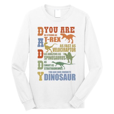 Daddy You Are As Strong As Dinosaur Long Sleeve Shirt