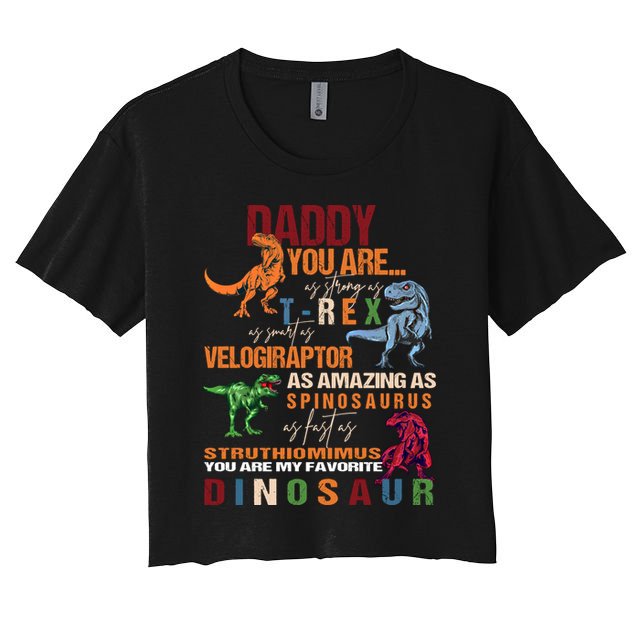 Daddy You Are As Strong As T Rex Funny Dinosaur Father's Day Gift Crop Top