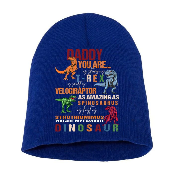 Daddy You Are As Strong As T Rex Funny Dinosaur Father's Day Gift Short Acrylic Beanie