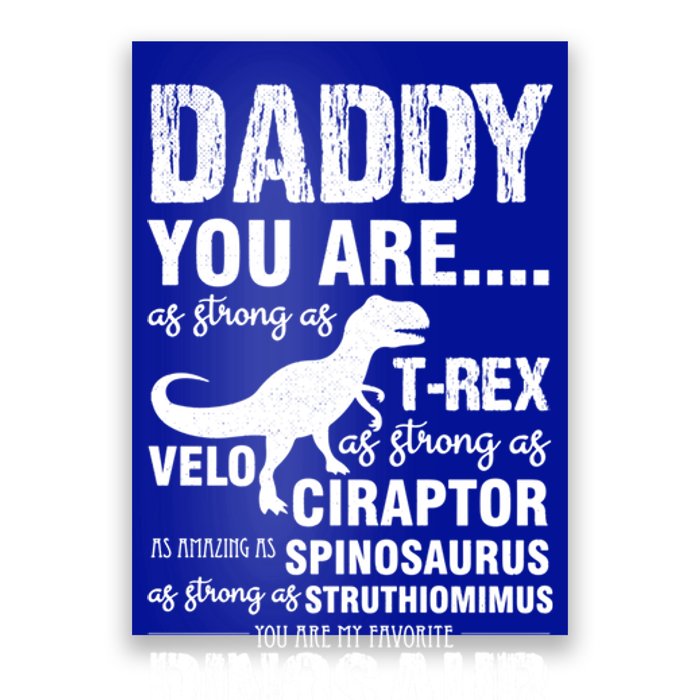 Daddy You Are Strong As Tgiftrex Dinosaur Funny Father's Day Gift Poster