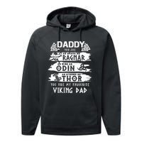 Daddy You Are As Brave As Ragnar You Are My Favourite Viking Dad Performance Fleece Hoodie