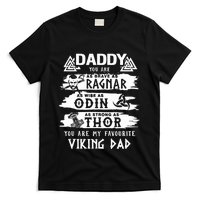 Daddy You Are As Brave As Ragnar You Are My Favourite Viking Dad T-Shirt