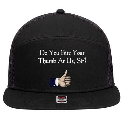 Do You Bite Your Thumb Shakespeare 7 Panel Mesh Trucker Snapback Hat