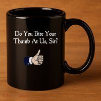 Do You Bite Your Thumb Shakespeare 11oz C Handle Ceramic Mug