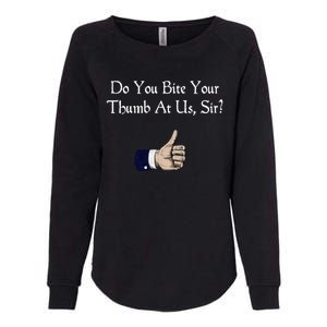 Do You Bite Your Thumb Shakespeare Womens California Wash Sweatshirt