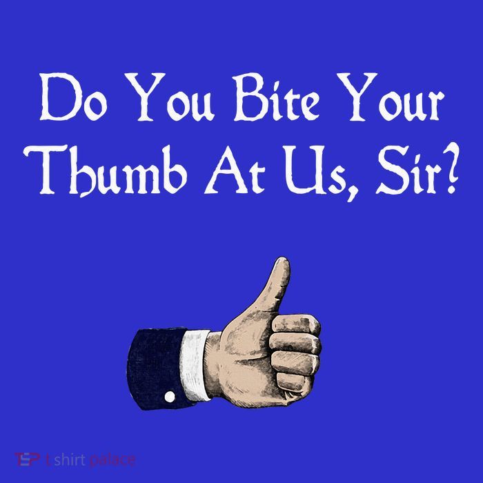 Do You Bite Your Thumb Shakespeare Magnet