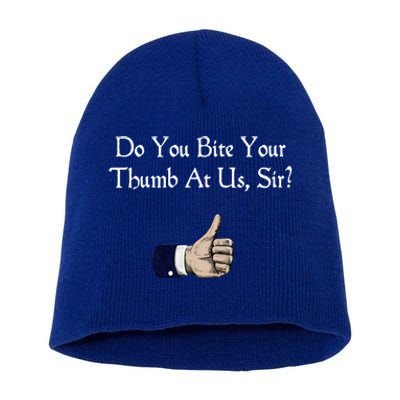 Do You Bite Your Thumb Shakespeare Short Acrylic Beanie