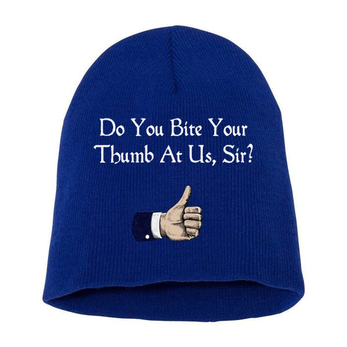 Do You Bite Your Thumb Shakespeare Short Acrylic Beanie