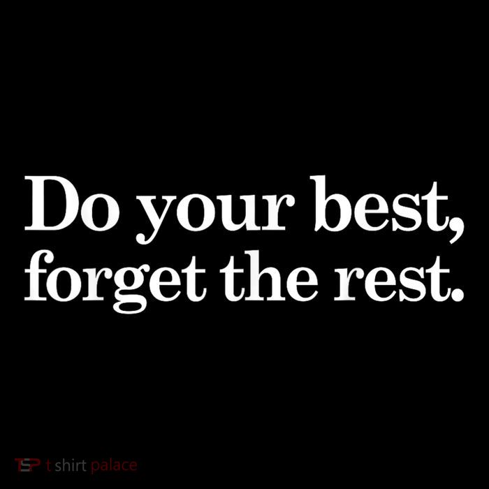 Do Your Best Forget The Rest Drawstring Bag